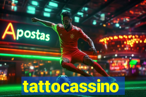 tattocassino