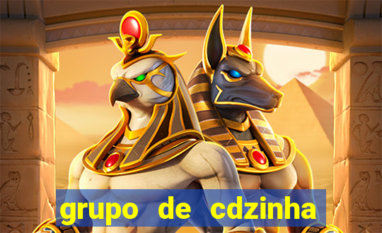 grupo de cdzinha no whatsapp