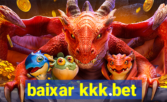 baixar kkk.bet