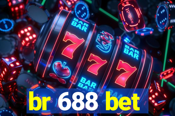 br 688 bet
