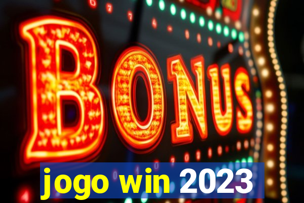 jogo win 2023