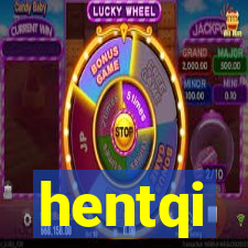 hentqi
