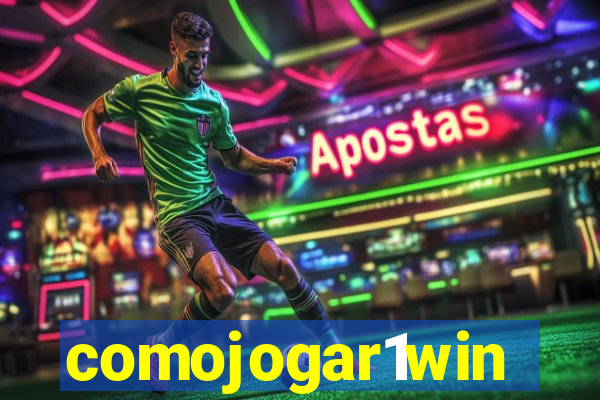comojogar1win