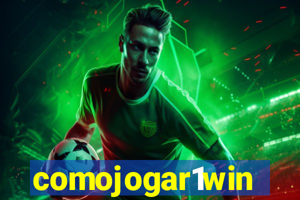 comojogar1win