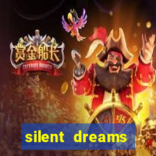 silent dreams reclame aqui