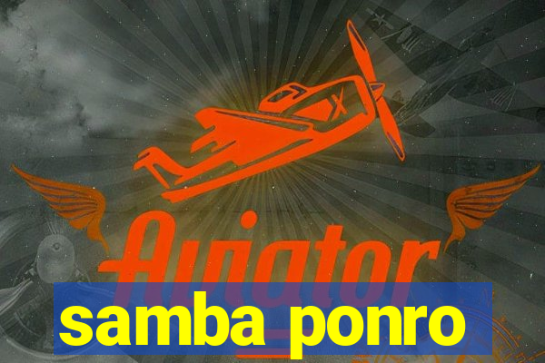 samba ponro