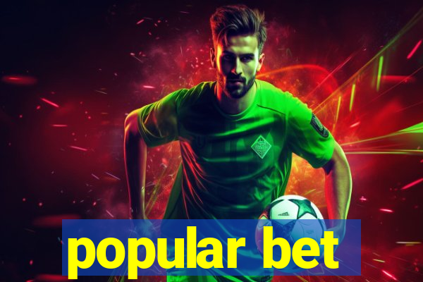 popular bet
