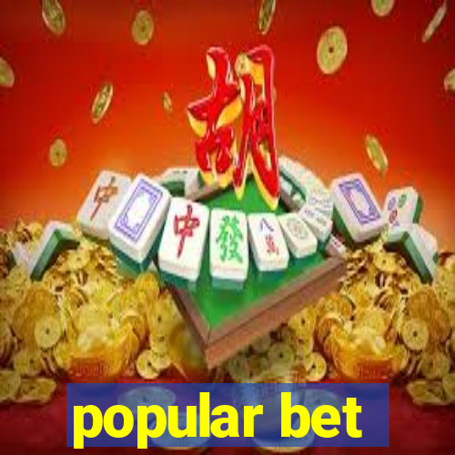 popular bet