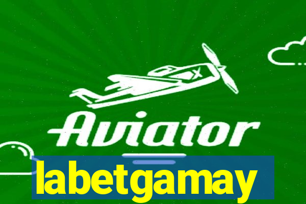 labetgamay