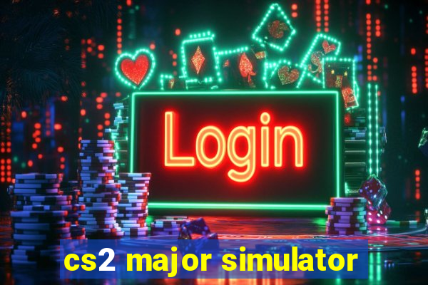 cs2 major simulator