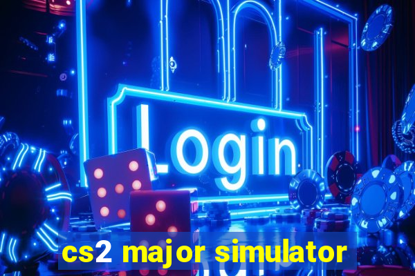 cs2 major simulator