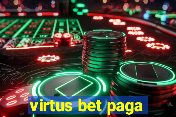 virtus bet paga