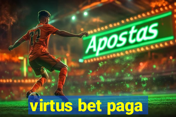 virtus bet paga