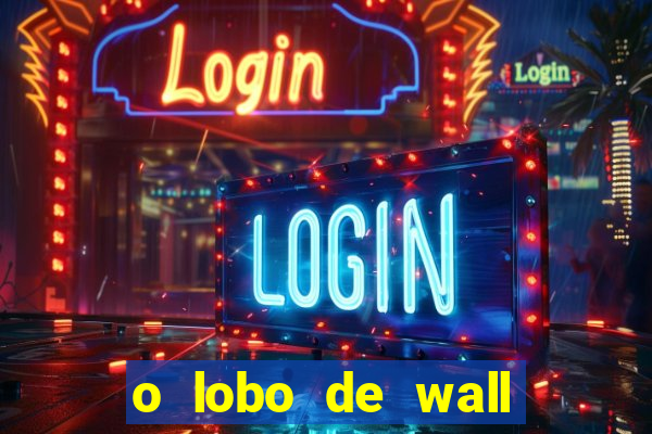 o lobo de wall street megaflix