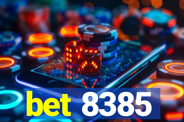 bet 8385