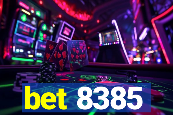 bet 8385