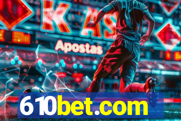 610bet.com