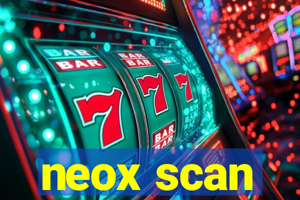 neox scan