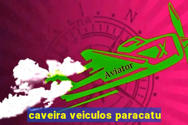 caveira veiculos paracatu