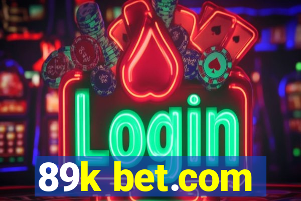 89k bet.com