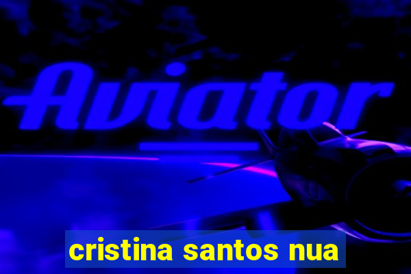 cristina santos nua