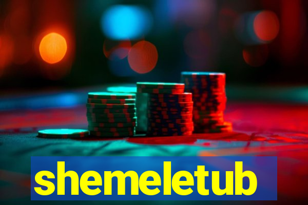 shemeletub