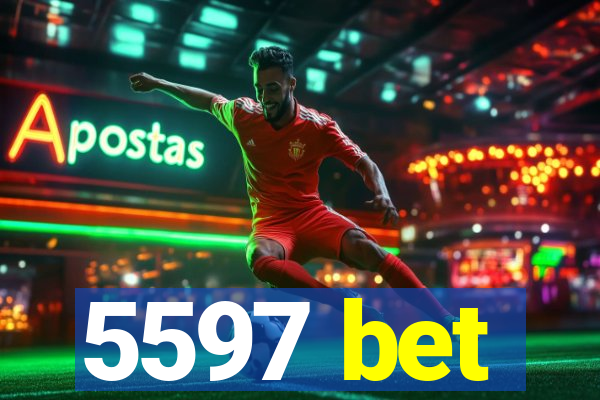 5597 bet