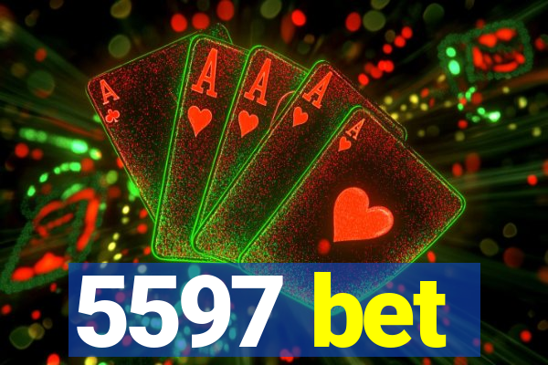 5597 bet