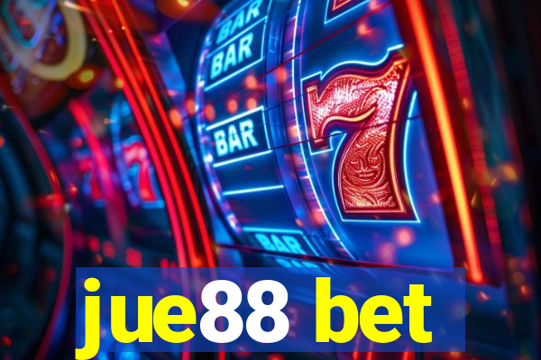 jue88 bet