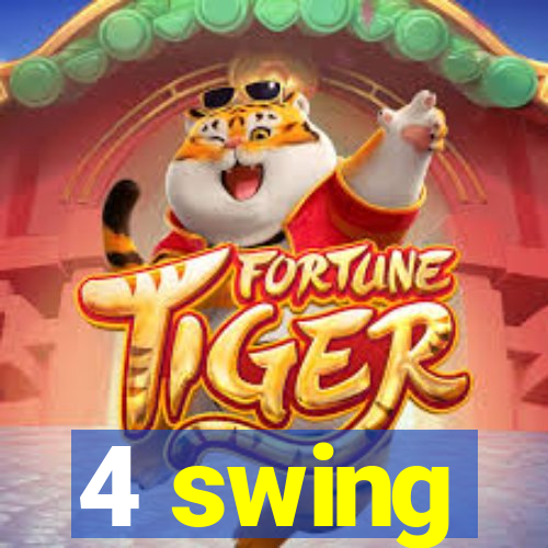 4 swing