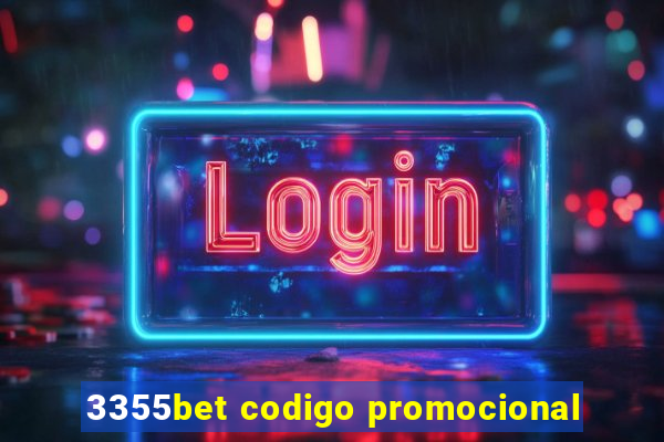 3355bet codigo promocional