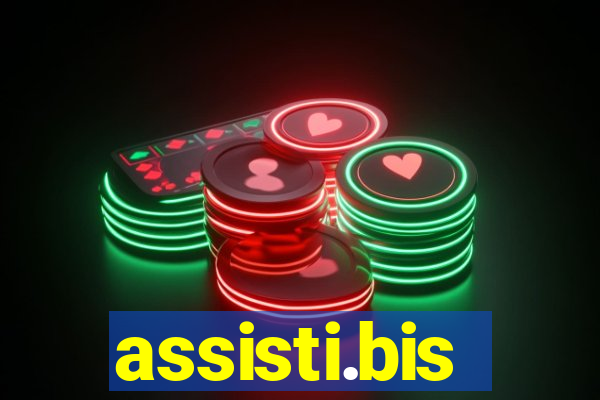 assisti.bis