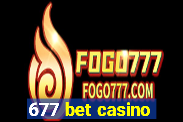 677 bet casino