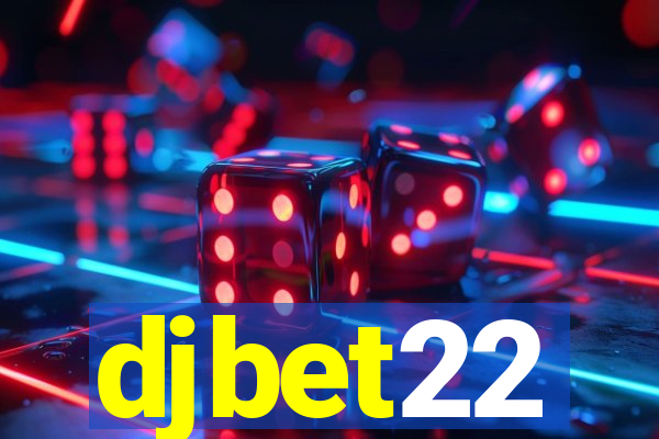 djbet22