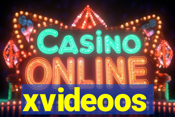 xvideoos