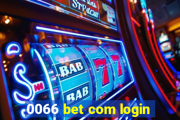 0066 bet com login