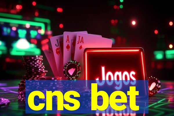 cns bet
