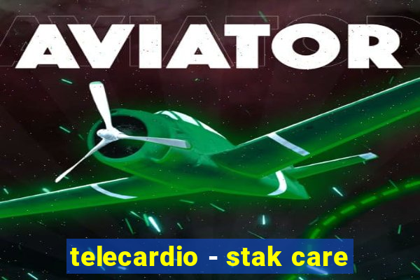 telecardio - stak care