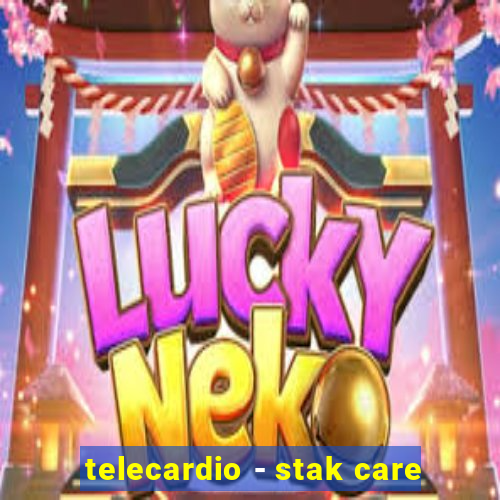 telecardio - stak care