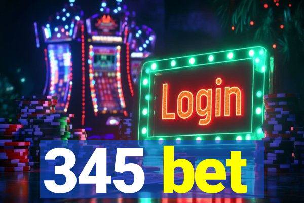 345 bet
