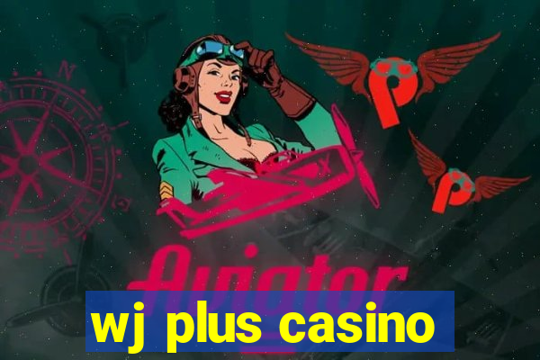 wj plus casino