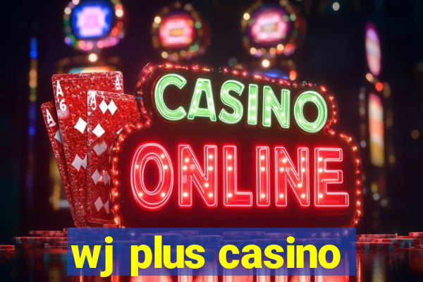 wj plus casino