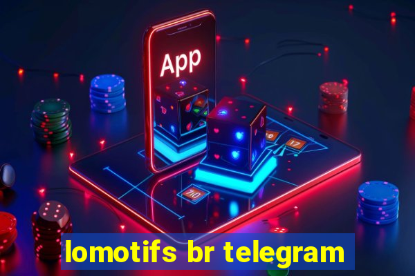 lomotifs br telegram