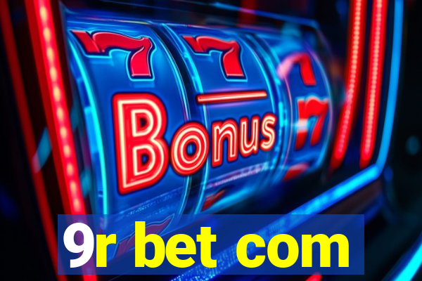 9r bet com