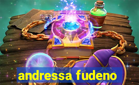 andressa fudeno