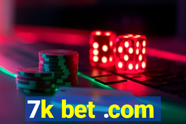 7k bet .com