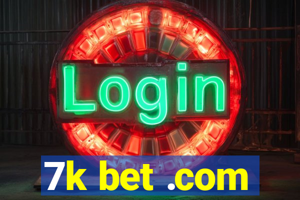 7k bet .com