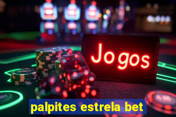 palpites estrela bet