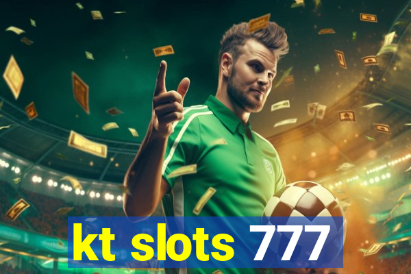 kt slots 777