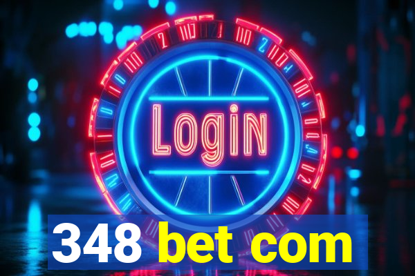 348 bet com